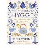 Bøger The Little Book of Hygge: The Danish Way to Live Well (Indbundet, 2016)