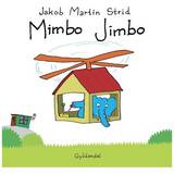 Mimbo jimbo Mimbo Jimbo, Hardback (Indbundet, 2010)