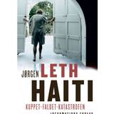 Haiti: Kuppet - Faldet - Katastrofen (E-bog, 2013)