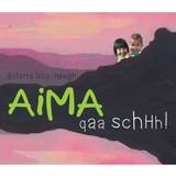 Grønlandsk E-bøger Aima qaa schhh (E-bog, 2016)