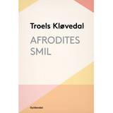 Troels kløvedal Afrodites smil: En rejse fra det Indiske Ocean til Ægæerhavet (E-bog, 2016)