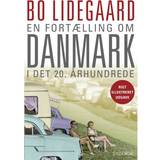 Bo lidegaard En fortælling om Danmark i det 20. århundrede: Illustreret udgave (E-bog, 2013)