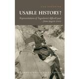 Usable History: representations of Yugoslavia s difficult past from 1945 to 2002 (Hæftet, 2012)