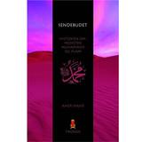 Sendebudet (epub): Historien om profeten Muhammed og islam (E-bog, 2012)