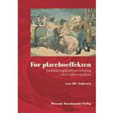 Før placeboeffekten: Indbildningskraftens virkning i 1800-tallets medicin (Hæftet, 2011)