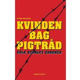 Pigtråd Kvinden bag pigtråd (E-bog, 2015)