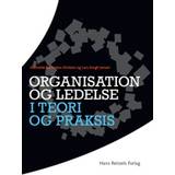 Organisation og ledelse i teori og praksis (Hæftet, 2010)