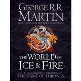 World of ice and fire The World of Ice and Fire - The Untold History of the World of A Game of Thrones (Indbundet, 2014)