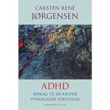 ADHD: bidrag til en kritisk psykologisk forståelse (Indbundet, 2014)