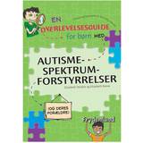Bøger En overlevelsesguide for børn med autisme-spektrum-forstyrrelser (og deres forældre) (Hæftet, 2013)