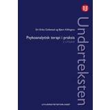 Underteksten: psykoanalytisk teori i praksis (Indbundet, 2013)