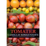 Tomater - Camillas køkkenhave (E-bog, 2013)