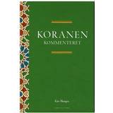 Religioner & Filosofier Bøger Koranen kommenteret, Hardback (Indbundet, 2009)