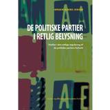 De politiske partier i retlig belysning: Studier i den retlige regulering af de politiske partiers forhold (E-bog, 2009)