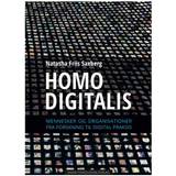 Homo digitalis: Mennesker og organisationer fra forskning til digital praksis (E-bog, 2013)
