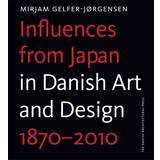 Influences from Japan in Danish art and design: 1870 - 2010 (Indbundet, 2013)