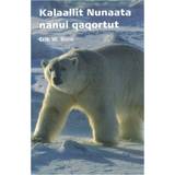 Grønlandsk Bøger Kalaallit Nunaata nanui qaqortut (Hæftet, 2008)
