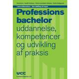 Læreruddannelsen - Specialtillæg til bogen 'Professionsbachelor - uddannelse, kompetencer og udvikling af praksis' (E-bog, 2010)