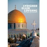 Lydighed eller lovsang: Om islam og kristendom (E-bog, 2013)