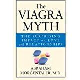 Viagra The Viagra Myth: The Surprising Impact on Love and Relationships