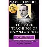 NAPOLEON HILL: The Rare Teachings of Napoleon Hill - Volume 1