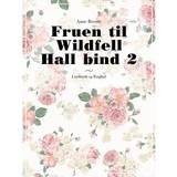Fruen til Wildfell Hall bind 2 (E-bog, 2017)