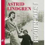 Astrid Lindgren i Stockholm (Lydbog, MP3, 2017)