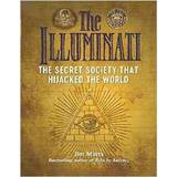The Illuminati: The Secret Society That Hijacked The World (Hæftet)
