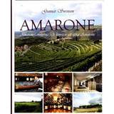 Amarone: Amaronefamiljerna och konsten att göra Amarone (Indbundet)
