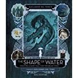 Guillermo del Toro's The Shape of Water: Creating a Fairy Tale for Troubled Times (Indbundet, 2017)