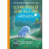 Dansk Bøger Elefanten der så gerne ville sove: en ny bog der kan få dit barn til at falde i søvn (Indbundet, 2016)