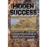 Hidden Success: A Comprehensive Guide to Ghillie Suit Construction (Hæftet, 2016)