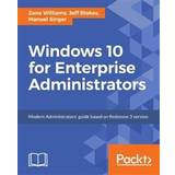 Windows 10 for Enterprise Administrators (Hæftet, 2017)