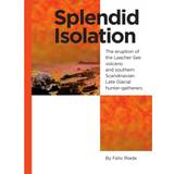 Splendid Isolation: The eruption of the Laacher See volcano and southern Scandinavian Late Glacial hunter-gatherers (E-bog, 2017)