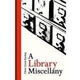A Library Miscellany (Indbundet, 2018)