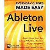 Ableton live Ableton Live Basics: Expert Advice, Made Easy (Everyday Guides Made Easy) (Hæftet, 2018)