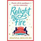 Relight Relight My Fire: A Laugh Out Loud Romantic Comedy! (Hæftet, 2018)