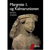Margrete 1. og Kalmarunionen (Hæftet, 2018)