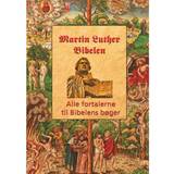 Martin Luther - Fortalerne til Bibelen: Alle fortalerne til Bibelen (E-bog, 2018)