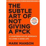 Mark manson The Subtle Art of Not Giving a F ck: A Counterintuitive Approach to Living a Good Life (Indbundet, 2016)