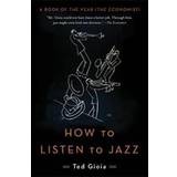 How to Listen to Jazz (Hæftet, 2017)