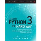 Learn Python 3 the Hard Way: A Very Simple Introduction to the Terrifyingly Beautiful World of Computers and Code (Zed Shaw's Hard Way) (Hæftet, 2017)