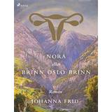 Nora eller Brinn Oslo brinn (E-bog, 2018)