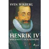 Henrik IV: Hugenott och konung (Hæfte) (Hæftet)