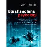 Lars tvede Børshandlens psykologi: Hvorfor markederne er hysteriske, og hvordan du kan tjene penge alligevel (E-bog, 2013)