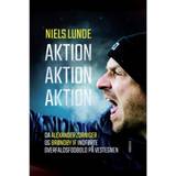 Aktion Aktion Aktion: Da Alexander Zorniger og Brøndby IF indførte overfaldsfodbold på Vestegnen (E-bog, 2017) (E-bog, 2017)
