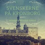 Svenskerne på Kronborg, Bind 2 (Lydbog, MP3, 2019)