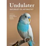Undulater Undulater: Naturligt og artsrigtigt (E-bog, 2019)