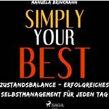 Simply your best - Zustandsbalance - erfolgreiches Selbstmanagement für jeden Tag (Lydbog, MP3, 2017)