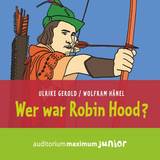 Wer war Robin Hood (Lydbog, MP3, 2017)